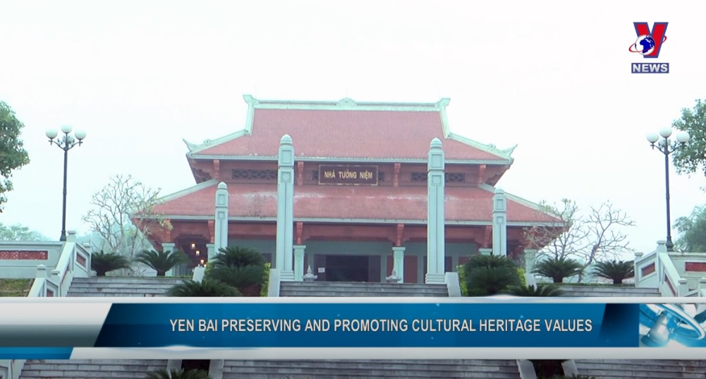 Yen Bai preserving and promoting cultural heritage values