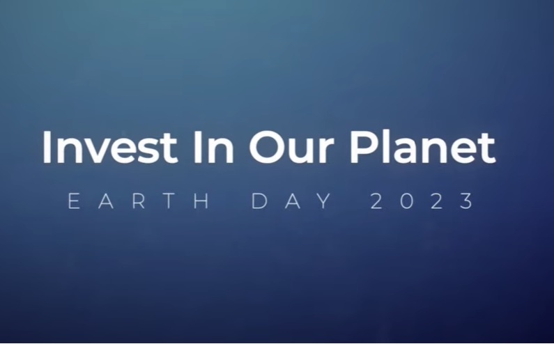 Earth Day 2023 - Invest in Our Planet